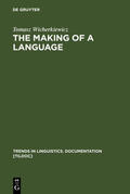 Wicherkiewicz |  The Making of a Language | Buch |  Sack Fachmedien