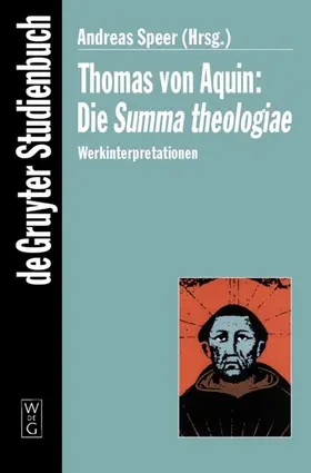 Speer |  Thomas von Aquin: Die Summa theologiae | Buch |  Sack Fachmedien