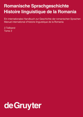 Ernst / Schweickard / Gleßgen |  Romanische Sprachgeschichte / Histoire linguistique de la Romania. 2. Teilband | Buch |  Sack Fachmedien