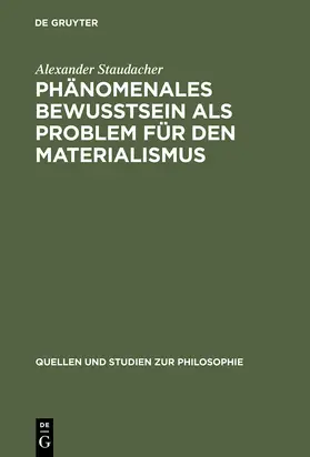 Staudacher |  Phänomenales Bewußtsein als Problem für den Materialismus | Buch |  Sack Fachmedien