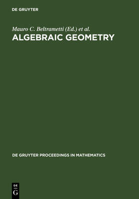 Beltrametti / Catanese / Pedrini | Algebraic Geometry | Buch | 978-3-11-017180-8 | sack.de