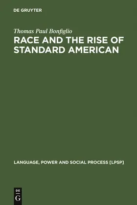 Bonfiglio |  Race and the Rise of Standard American | Buch |  Sack Fachmedien