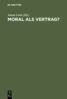 Leist | Moral als Vertrag? | Buch | 978-3-11-017270-6 | www.sack.de