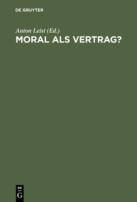 Leist | Moral als Vertrag? | Buch | 978-3-11-017270-6 | sack.de