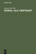 Leist |  Moral als Vertrag? | Buch |  Sack Fachmedien