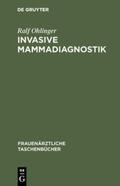 Ohlinger |  Invasive Mammadiagnostik | Buch |  Sack Fachmedien