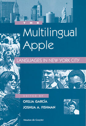 Fishman / García | The Multilingual Apple | Buch | 978-3-11-017281-2 | sack.de
