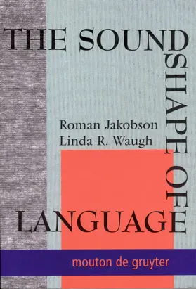 Jakobson / Waugh |  The Sound Shape of Language | Buch |  Sack Fachmedien