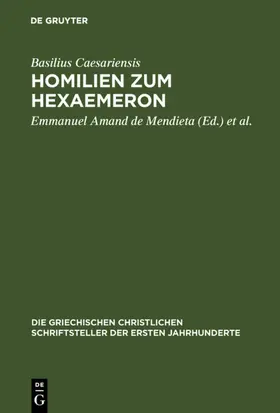 Basilius Caesariensis / Amand de Mendieta / Rudberg |  Homilien zum Hexaemeron | Buch |  Sack Fachmedien