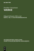 Schwartz / Winkelmann / Mommsen |  Die Kirchengeschichte | Buch |  Sack Fachmedien