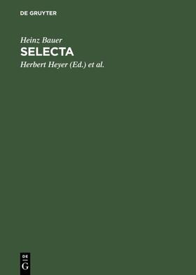 Bauer / Jacob / Heyer | Selecta | Buch | 978-3-11-017350-5 | sack.de
