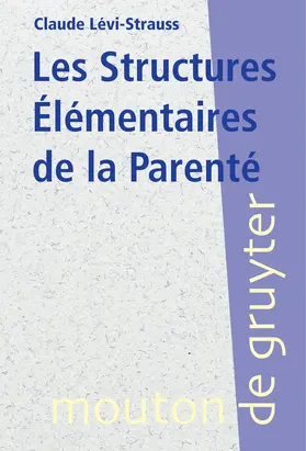 Lévi-Strauss |  Les Structures Élémentaires de la Parenté | Buch |  Sack Fachmedien