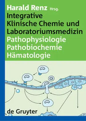 Renz |  Integrative Klinische Chemie und Laboratoriumsmedizin | Buch |  Sack Fachmedien