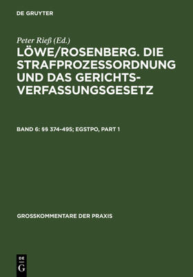 Hilger / Wendisch / Gössel | §§ 374-495; EGStPO | Buch | 978-3-11-017418-2 | sack.de