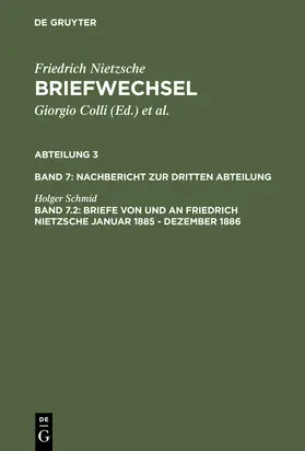 Schmid / Miller |  Briefe von und an Friedrich Nietzsche Januar 1885 - Dezember 1886 | Buch |  Sack Fachmedien