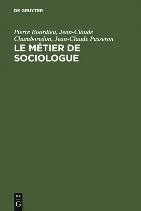 Bourdieu / Chamboredon / Passeron |  Le métier de sociologue | Buch |  Sack Fachmedien