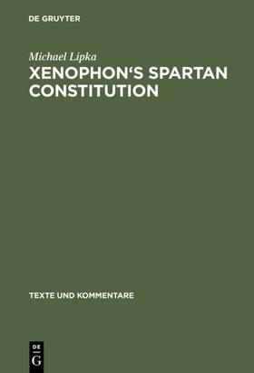 Lipka |  Xenophon's Spartan Constitution | Buch |  Sack Fachmedien