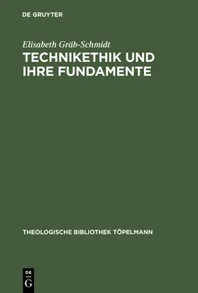 Gräb-Schmidt |  Technikethik und ihre Fundamente | Buch |  Sack Fachmedien