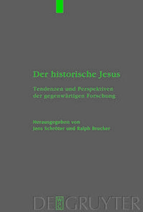 Schroeter / Schröter / Brucker | Der historische Jesus | Buch | 978-3-11-017511-0 | sack.de