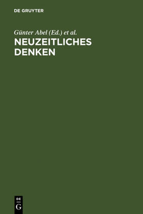 Abel / Hubig / Engfer | Neuzeitliches Denken | Buch | 978-3-11-017516-5 | sack.de