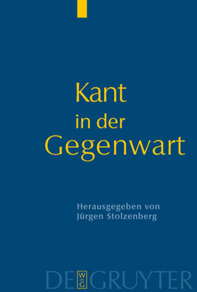 Stolzenberg | Kant in der Gegenwart | Buch | 978-3-11-017529-5 | sack.de