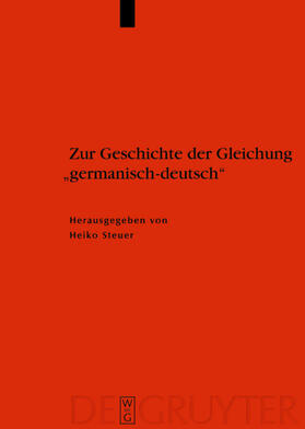 Beck / Hakelberg / Geuenich | Zur Geschichte der Gleichung "germanisch - deutsch" | Buch | 978-3-11-017536-3 | sack.de