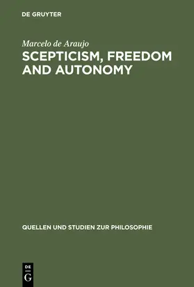 Araujo |  Scepticism, Freedom and Autonomy | Buch |  Sack Fachmedien