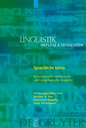 Bär / Steinhauer / Roelcke |  Sprachliche Kürze | Buch |  Sack Fachmedien