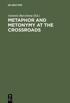 Barcelona | Metaphor and Metonymy at the Crossroads | Buch | 978-3-11-017556-1 | sack.de