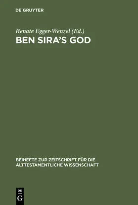 Egger-Wenzel |  Ben Sira's God | Buch |  Sack Fachmedien
