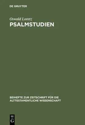 Loretz | Psalmstudien | Buch | 978-3-11-017578-3 | www.sack.de