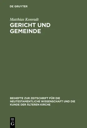 Konradt | Gericht und Gemeinde | Buch | 978-3-11-017596-7 | sack.de