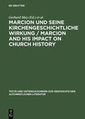 May / Greschat |  Marcion und seine kirchengeschichtliche Wirkung / Marcion and His Impact on Church History | Buch |  Sack Fachmedien