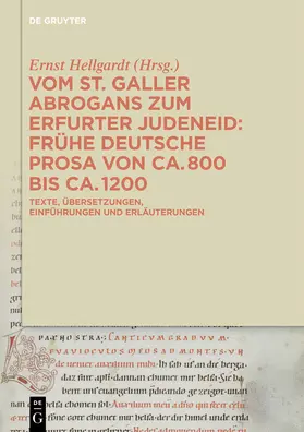 Hellgardt | Vom St. Galler Abrogans zum Erfurter Judeneid | Buch | 978-3-11-017609-4 | www.sack.de