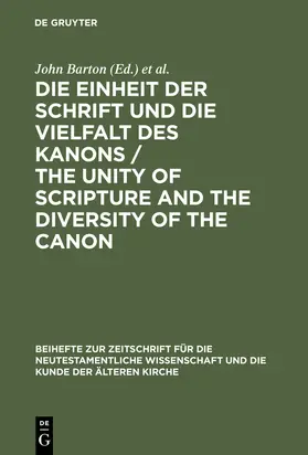 Wolter / Barton |  Die Einheit der Schrift und die Vielfalt des Kanons / The Unity of Scripture and the Diversity of the Canon | Buch |  Sack Fachmedien