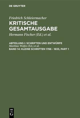 Wolfes / Pietsch |  Kleine Schriften 1786 - 1833 | Buch |  Sack Fachmedien