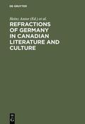Antor / Stierstorfer / Brown |  Refractions of Germany in Canadian Literature and Culture | Buch |  Sack Fachmedien