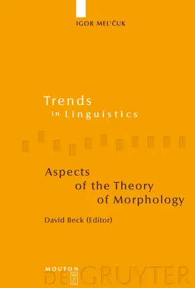 Mel'cuk / Beck | Aspects of the Theory of Morphology | Buch | 978-3-11-017711-4 | sack.de