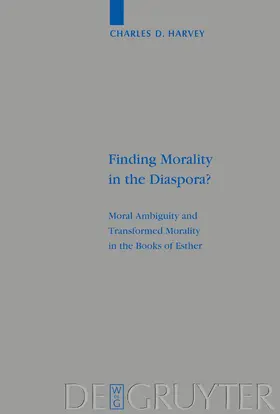 Harvey | Finding Morality in the Diaspora? | Buch | 978-3-11-017743-5 | sack.de