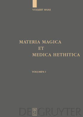 Haas | Materia Magica et Medica Hethitica | Buch | 978-3-11-017749-7 | sack.de
