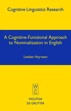Heyvaert |  A Cognitive-Functional Approach to Nominalization in English | Buch |  Sack Fachmedien