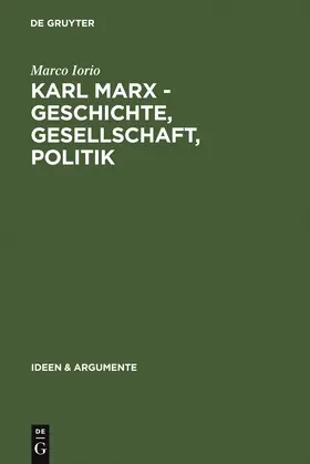 Iorio, |  Karl Marx - Geschichte, Gesellschaft, Politik | Buch |  Sack Fachmedien