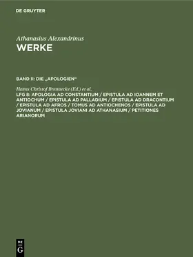 Brennecke / Stockhausen / Heil |  Apologia ad Constantium / Epistula ad Ioannem et Antiochum / Epistula ad Palladium / Epistula ad Dracontium / Epistula ad Afros / Tomus ad Antiochenos / Epistula ad Jovianum / Epistula Joviani ad Athanasium / Petitiones Arianorum | Buch |  Sack Fachmedien