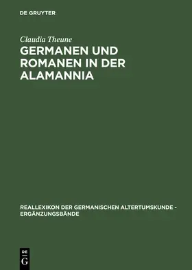 Theune |  Germanen und Romanen in der Alamannia | Buch |  Sack Fachmedien