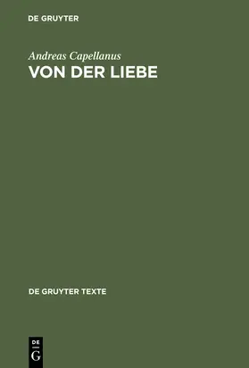 Andreas Capellanus |  Von der Liebe | Buch |  Sack Fachmedien