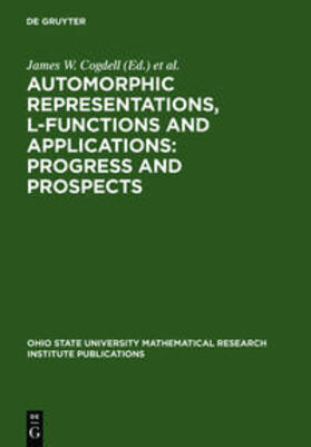 Cogdell / Jiang / Stanton |  Automorphic Representations, L-Functions and Applications: Progress and Prospects | Buch |  Sack Fachmedien