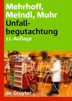 Mehrhoff/Meindl/Muhr | Unfallbegutachtung | Buch | 978-3-11-017982-8 | www.sack.de
