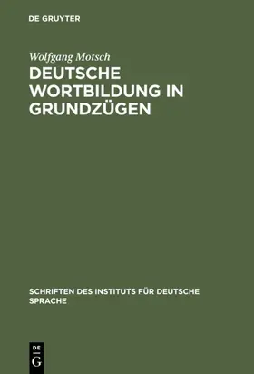 Motsch |  Deutsche Wortbildung in Grundzügen | Buch |  Sack Fachmedien