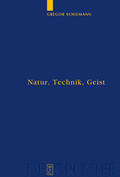 Schiemann |  Natur, Technik, Geist | Buch |  Sack Fachmedien