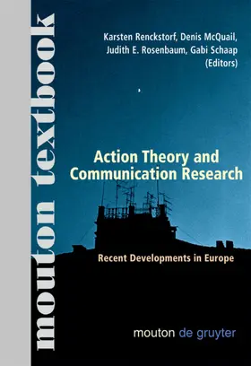 Renckstorf / Schaap / McQuail |  Action Theory and Communication Research | Buch |  Sack Fachmedien